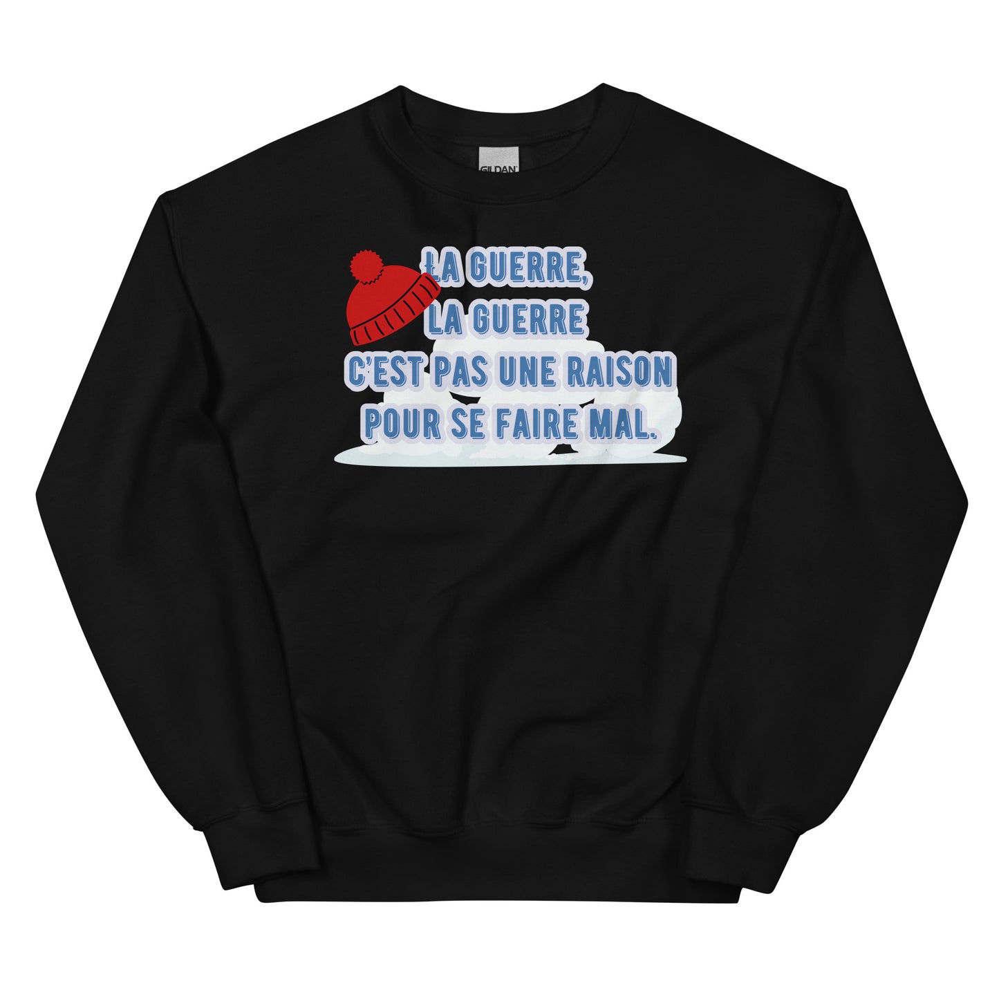 Crewneck- La guerre, la guerre