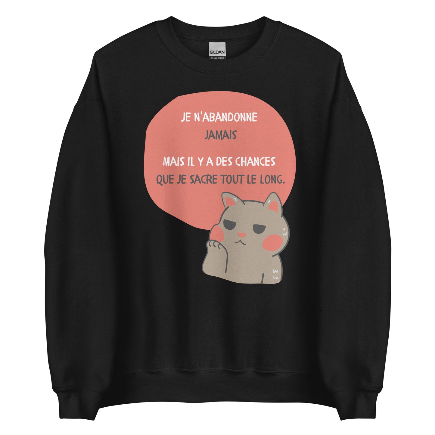 Crewneck - Je n’abandonne jamais