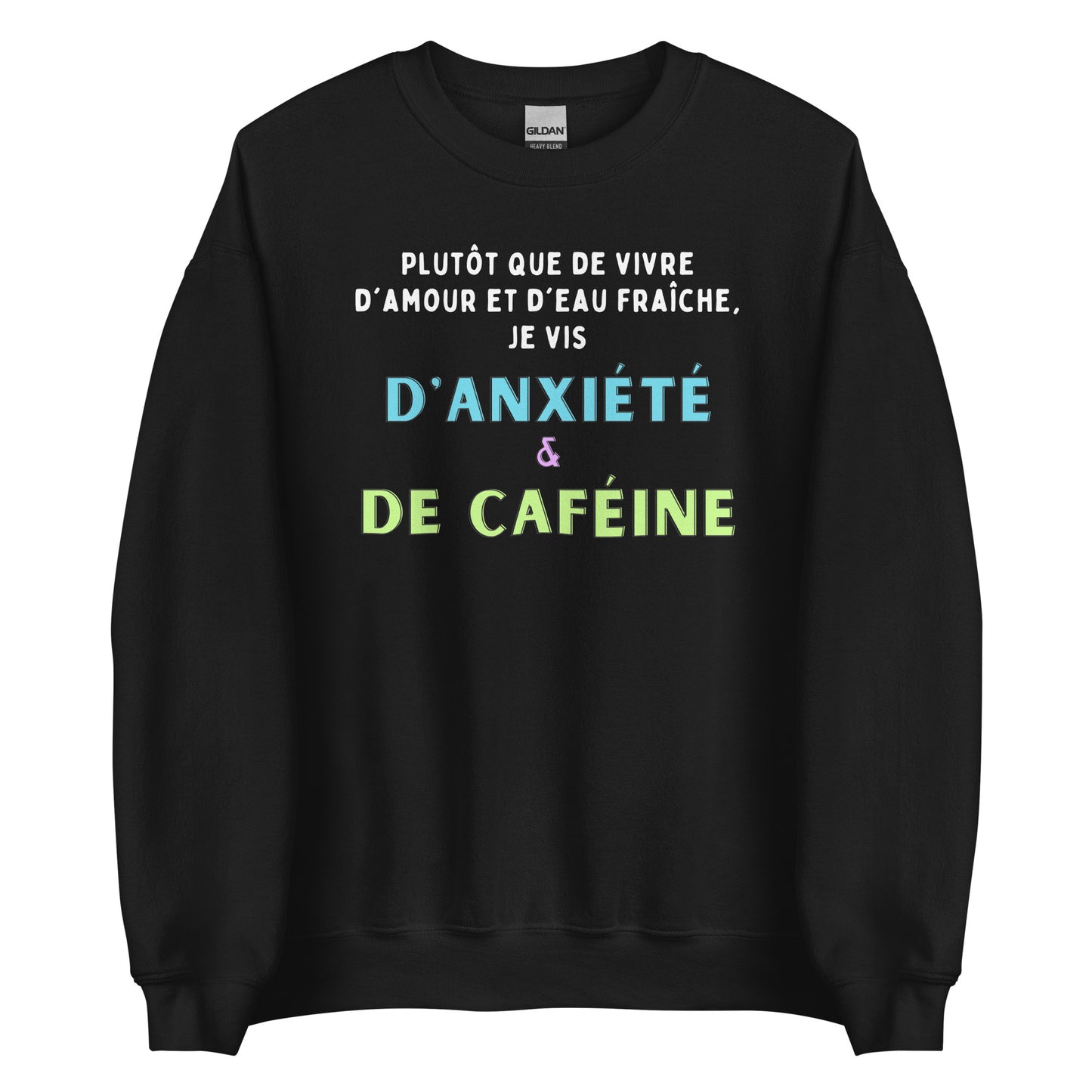 Crewneck- Anxiété et Caféine