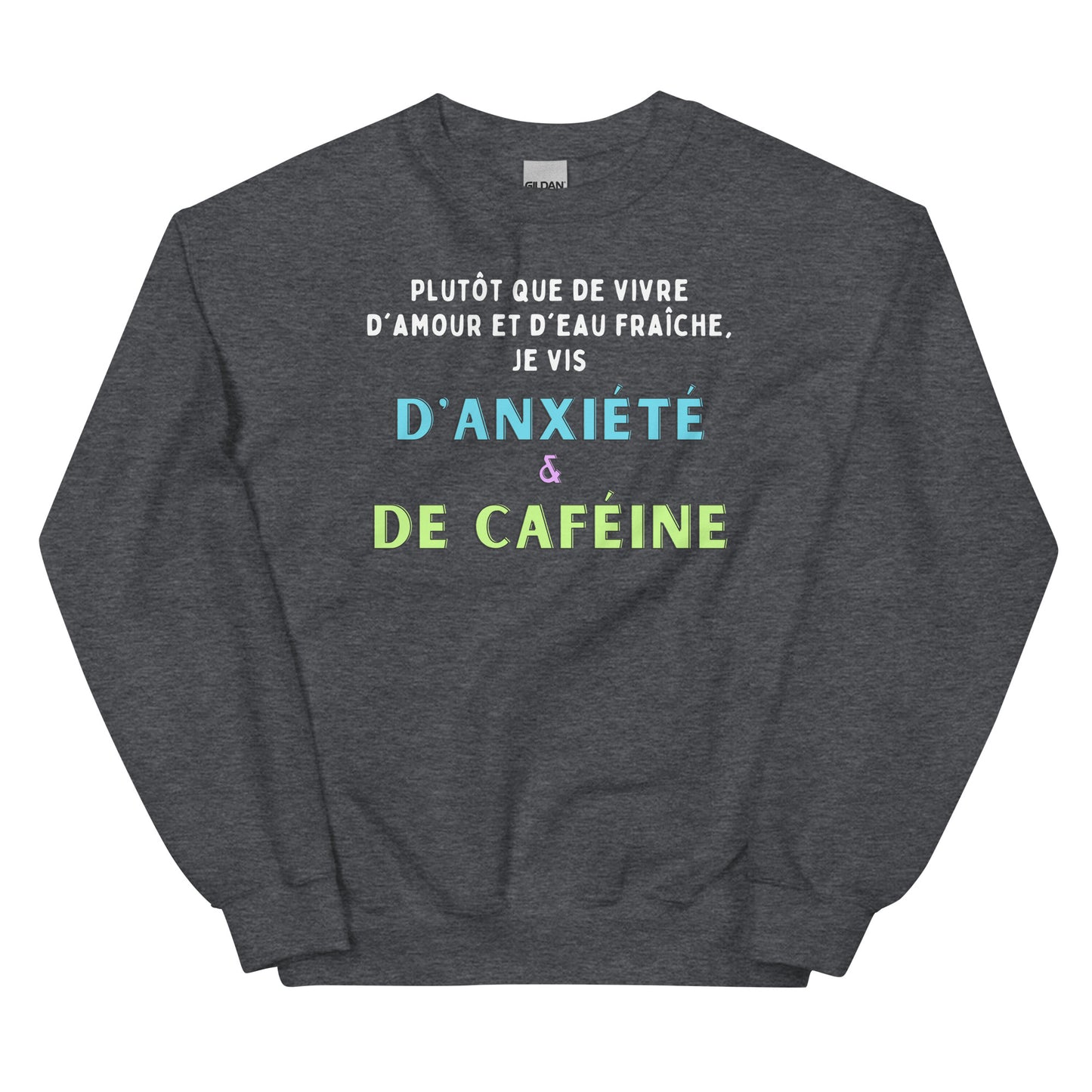 Crewneck- Anxiété et Caféine