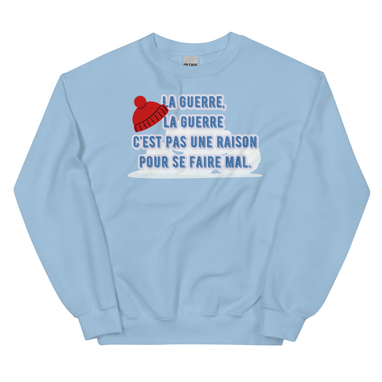 Crewneck- La guerre, la guerre