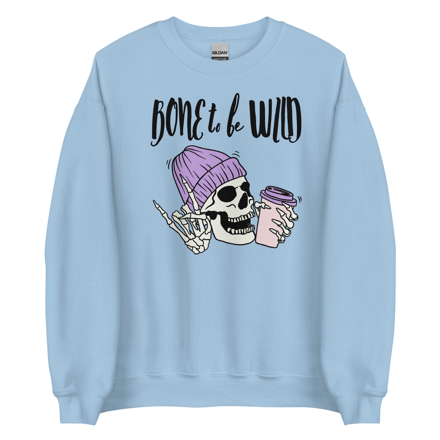 Crewneck - Bone to be Wild