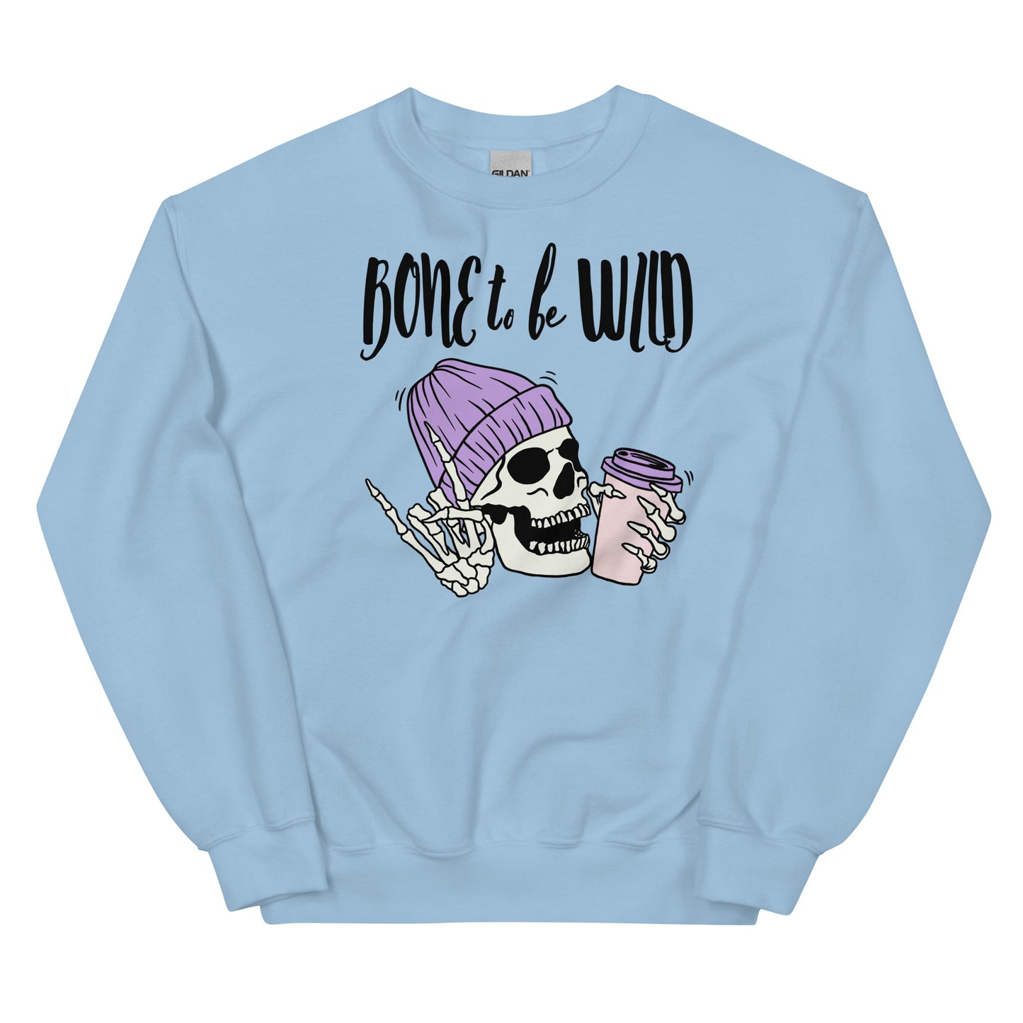 Crewneck - Bone to be Wild