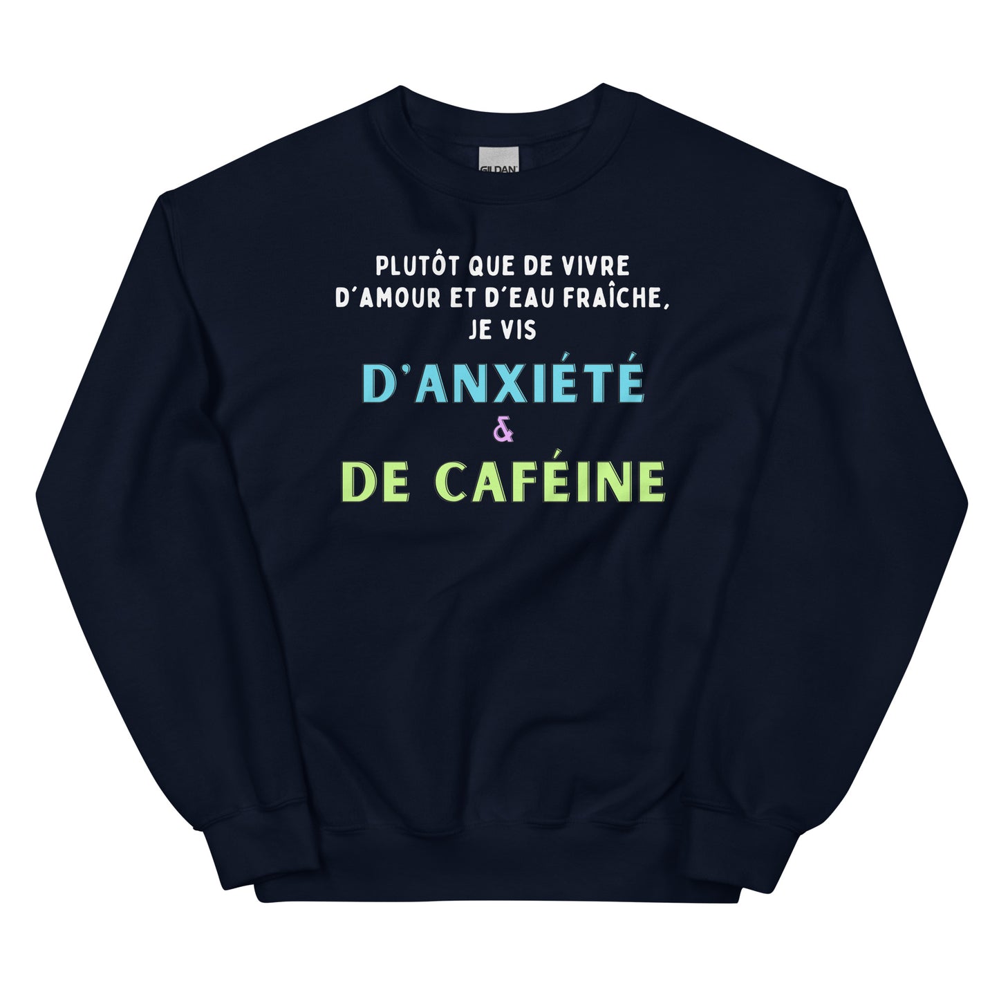 Crewneck- Anxiété et Caféine