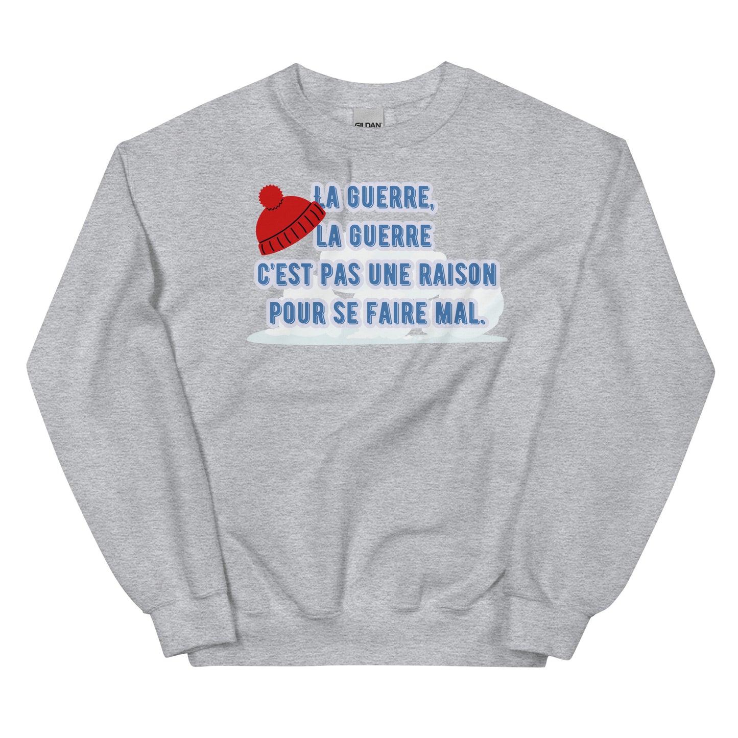 Crewneck- La guerre, la guerre