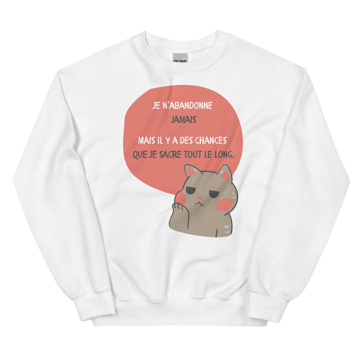 Crewneck - Je n’abandonne jamais