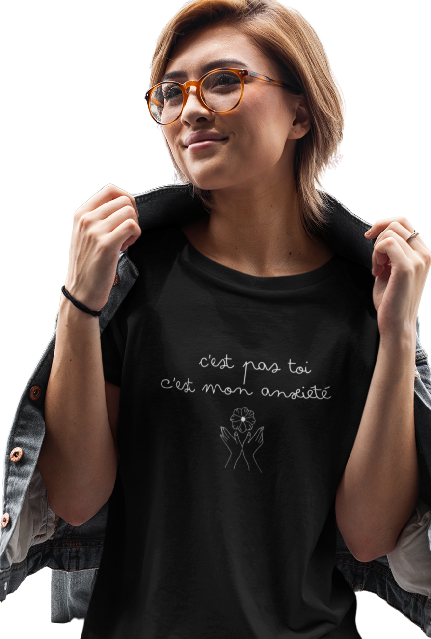 T-shirt - C'est pas toi, c'est mon anxiété