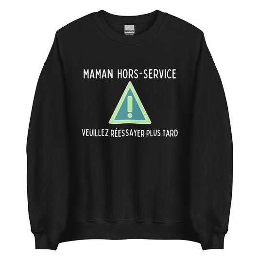 Crewneck - Maman hors-service