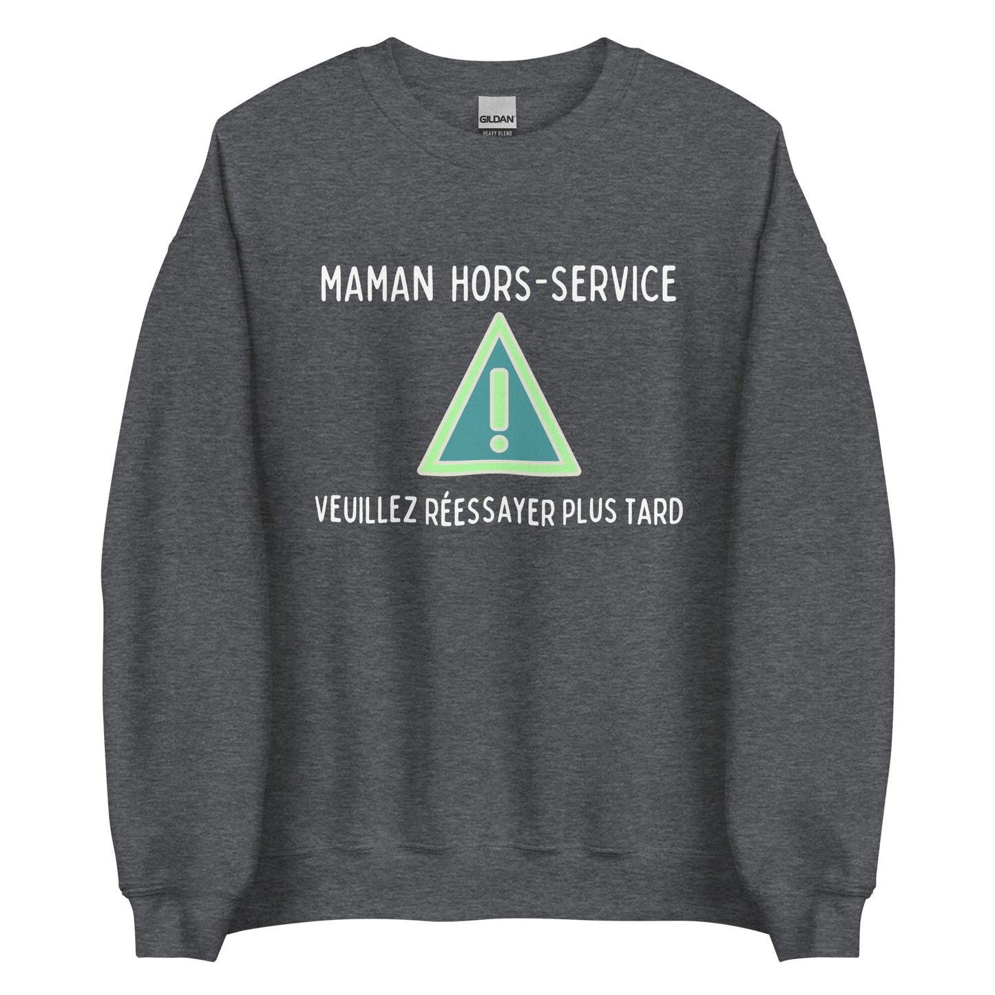 Crewneck - Maman hors-service