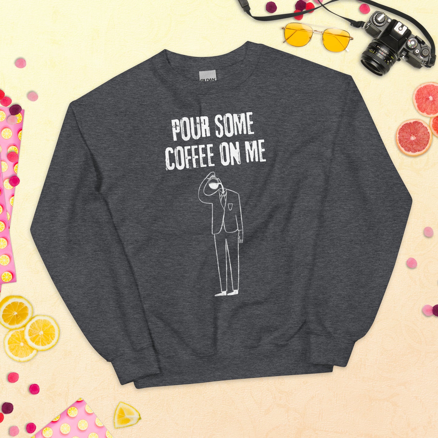 Crewneck - Pour some coffee on me