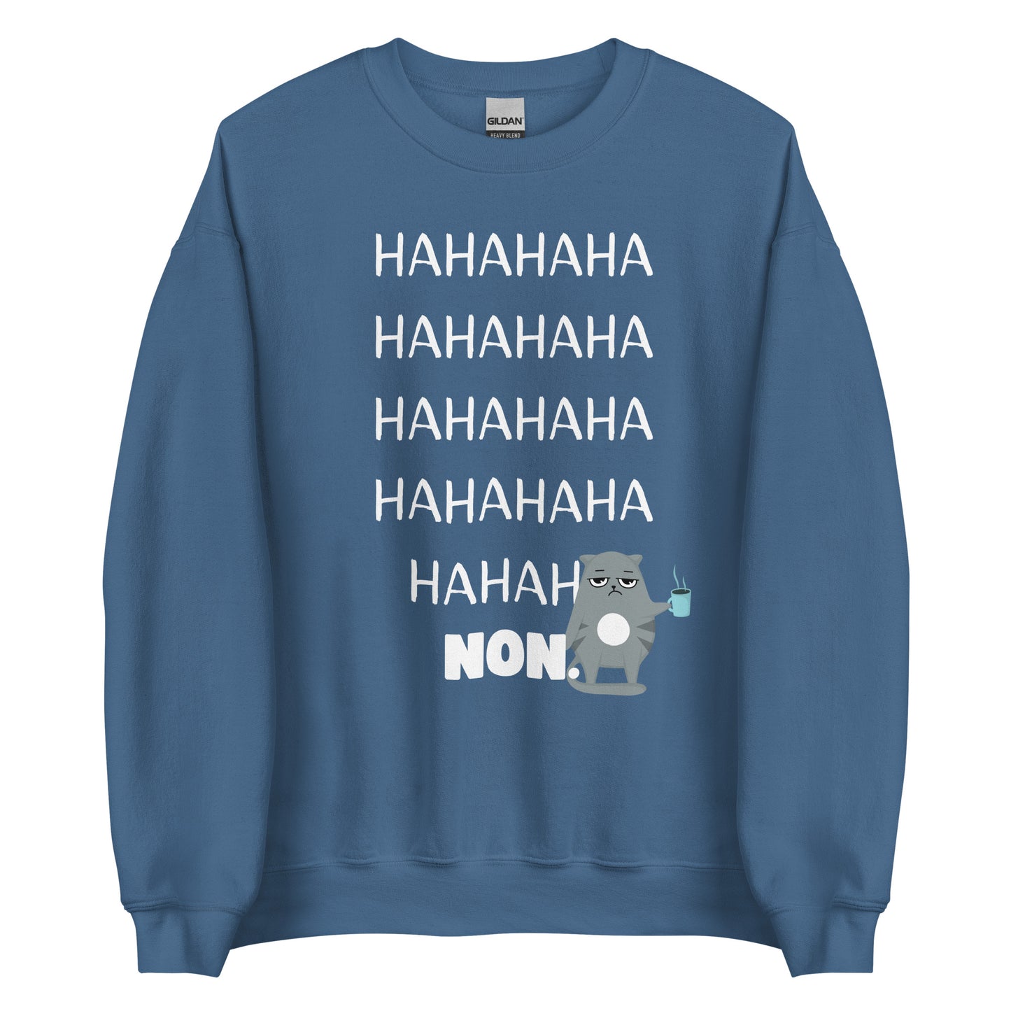 Crewneck - Hahaha, non