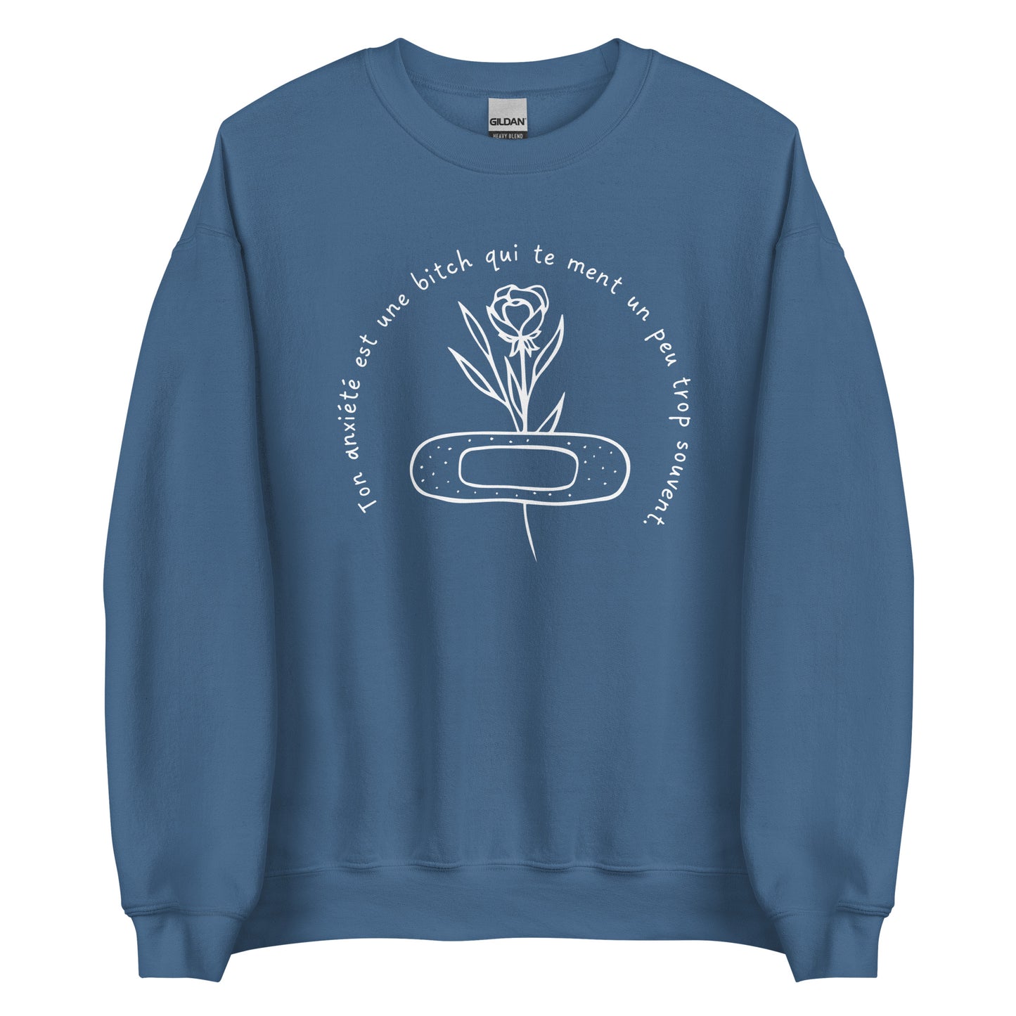 Crewneck - Ton anxiété est une BITCH.