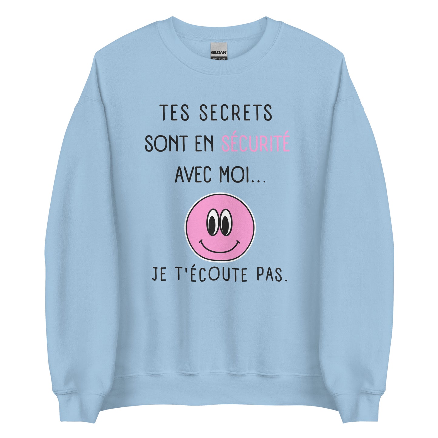 Crewneck - Je t'écoute pas