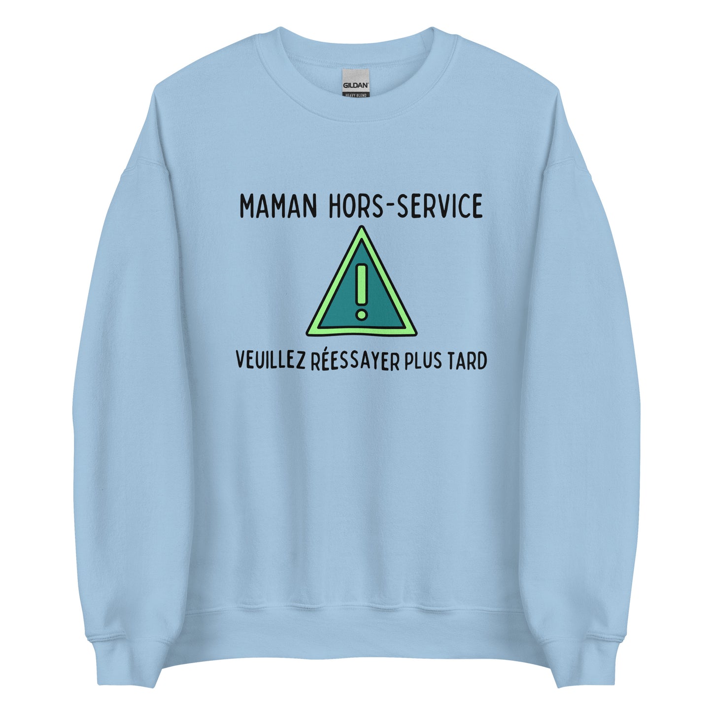 Crewneck - Maman hors-service