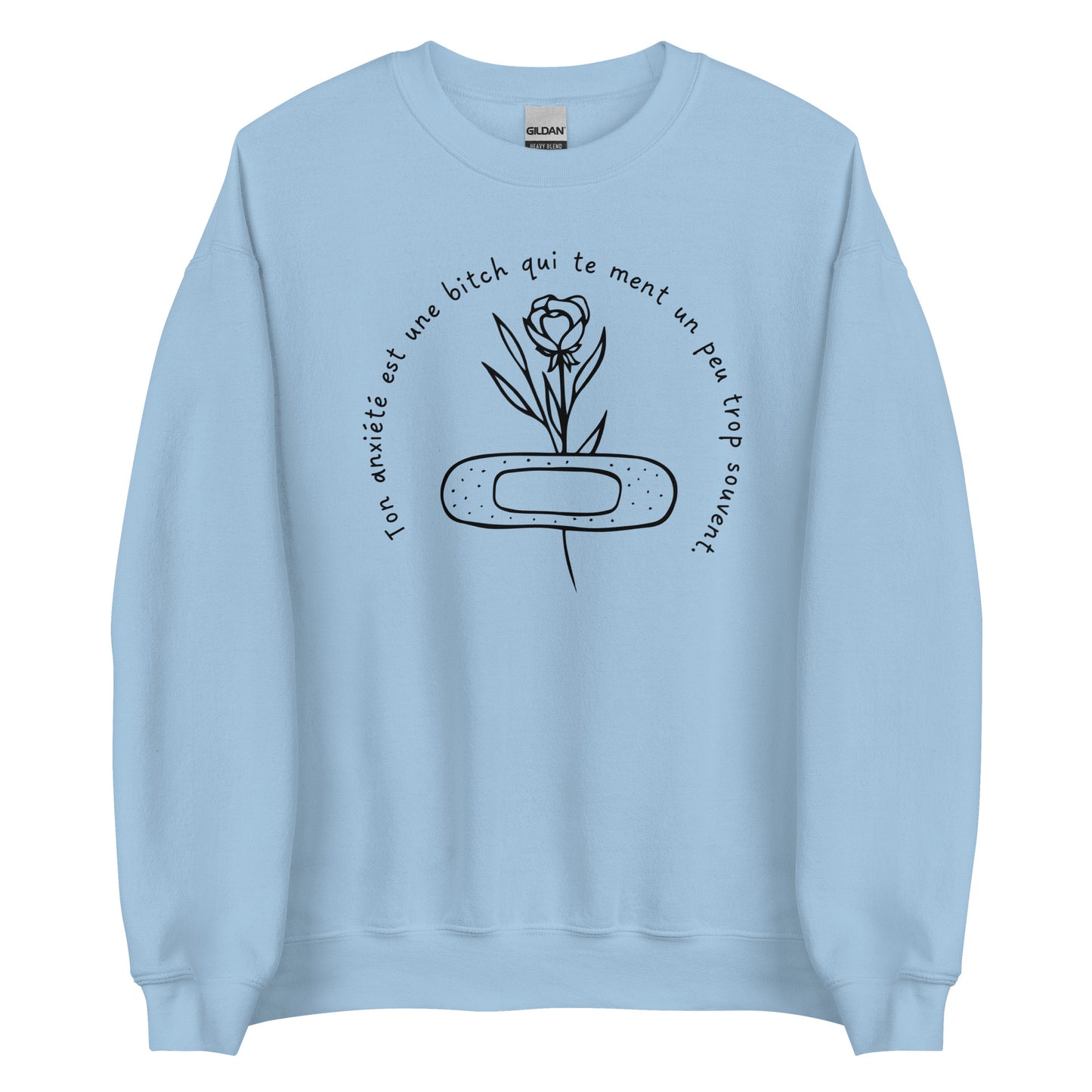 Crewneck - Ton anxiété est une BITCH.