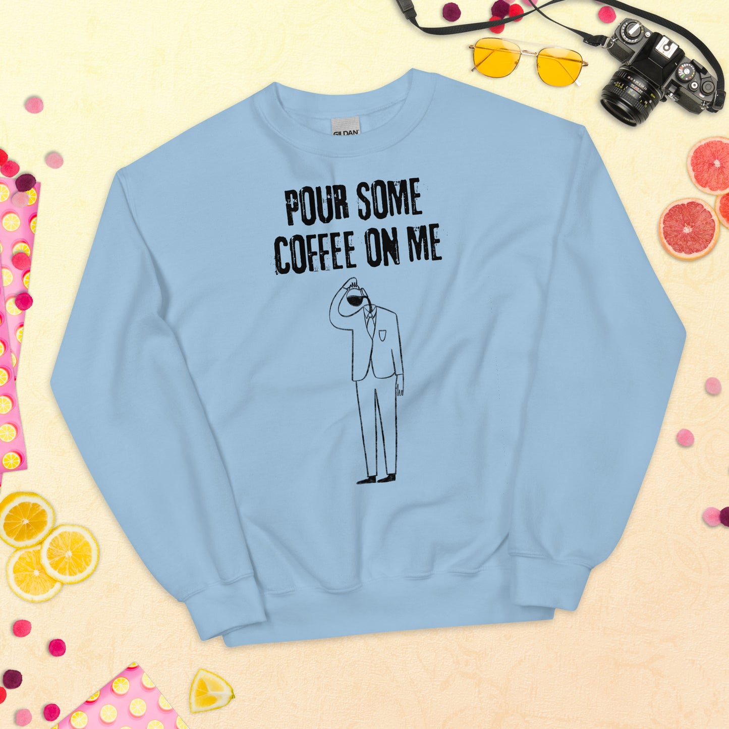 Crewneck - Pour some coffee on me