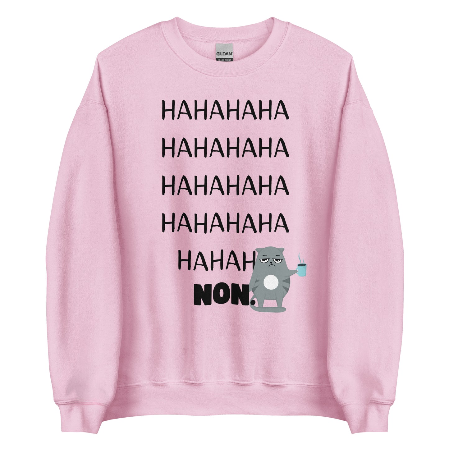 Crewneck - Hahaha, non