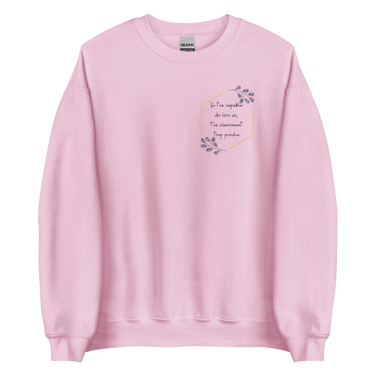 Crewneck - Trop proche