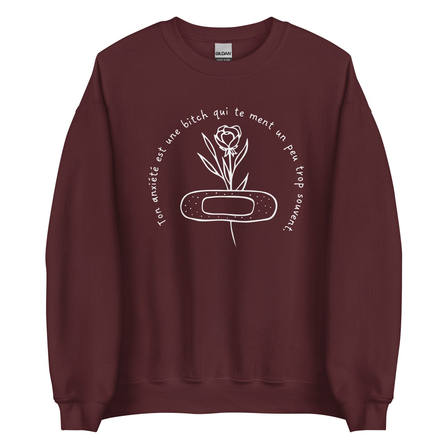 Crewneck - Ton anxiété est une BITCH.