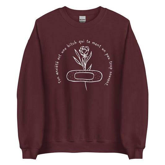 Crewneck - Ton anxiété est une BITCH.