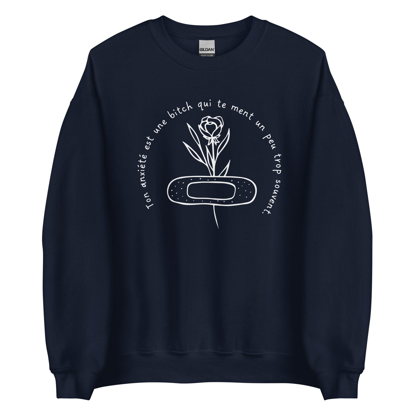 Crewneck - Ton anxiété est une BITCH.