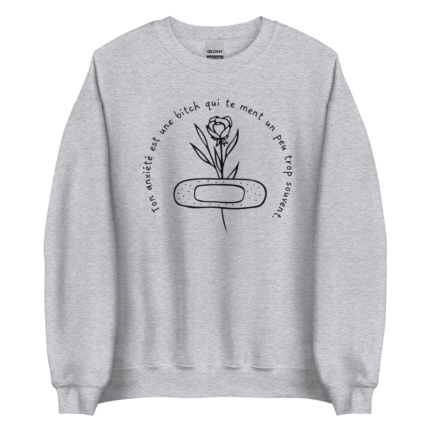 Crewneck - Ton anxiété est une BITCH.