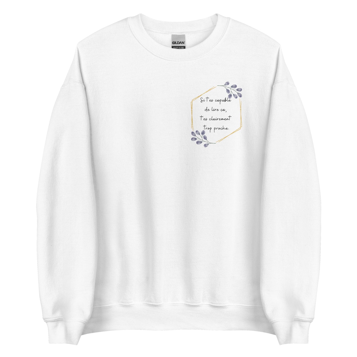 Crewneck - Trop proche