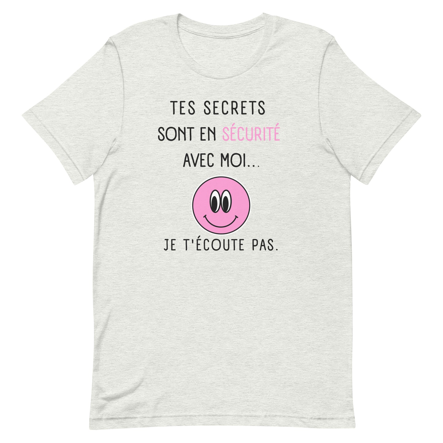 T-shirt - Je t’écoute pas