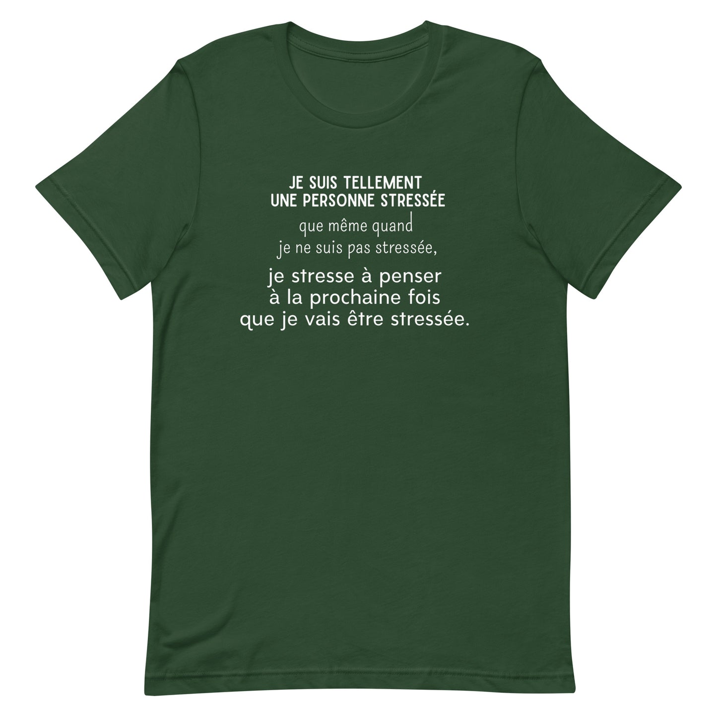 T-Shirt - Stressé par le stress