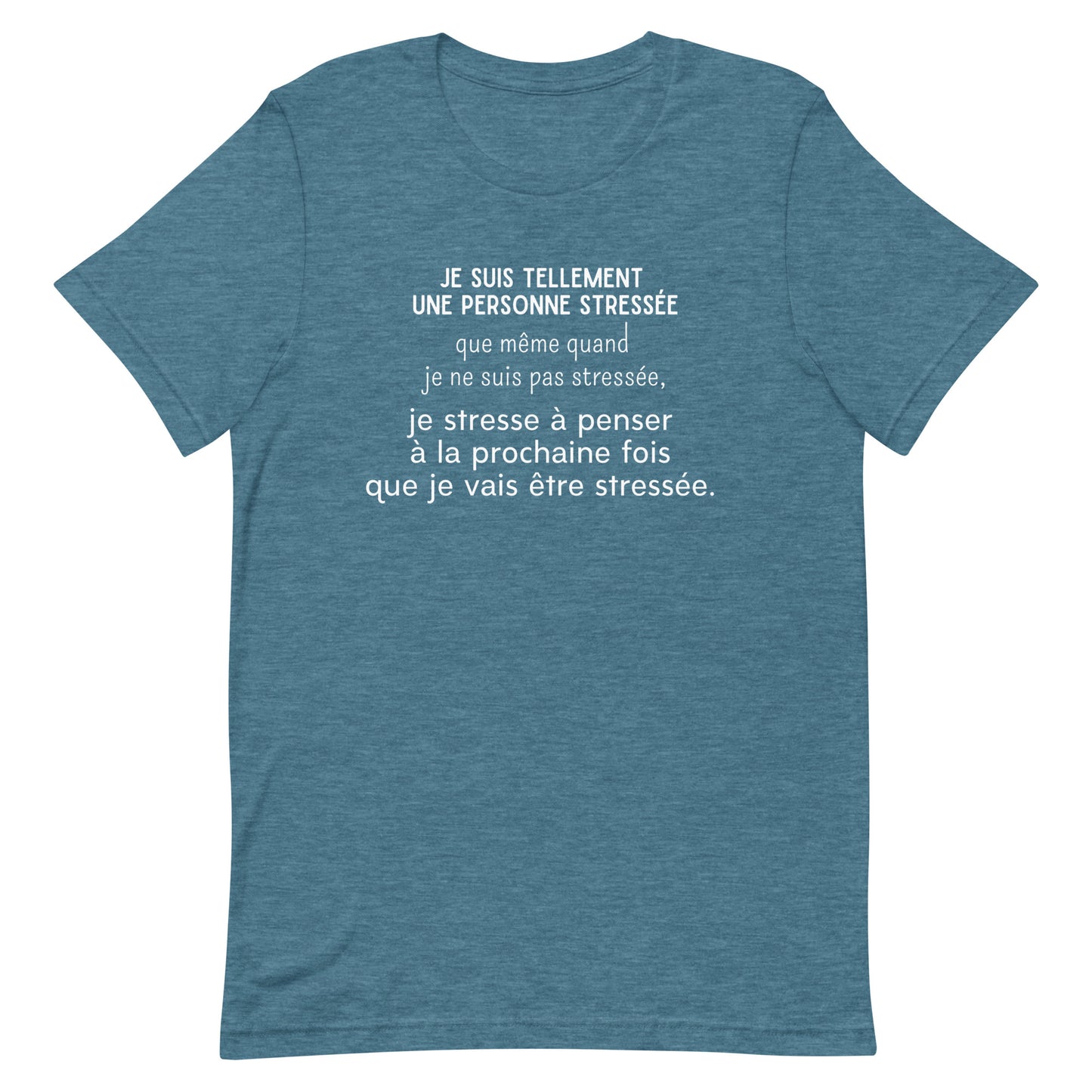 T-Shirt - Stressé par le stress