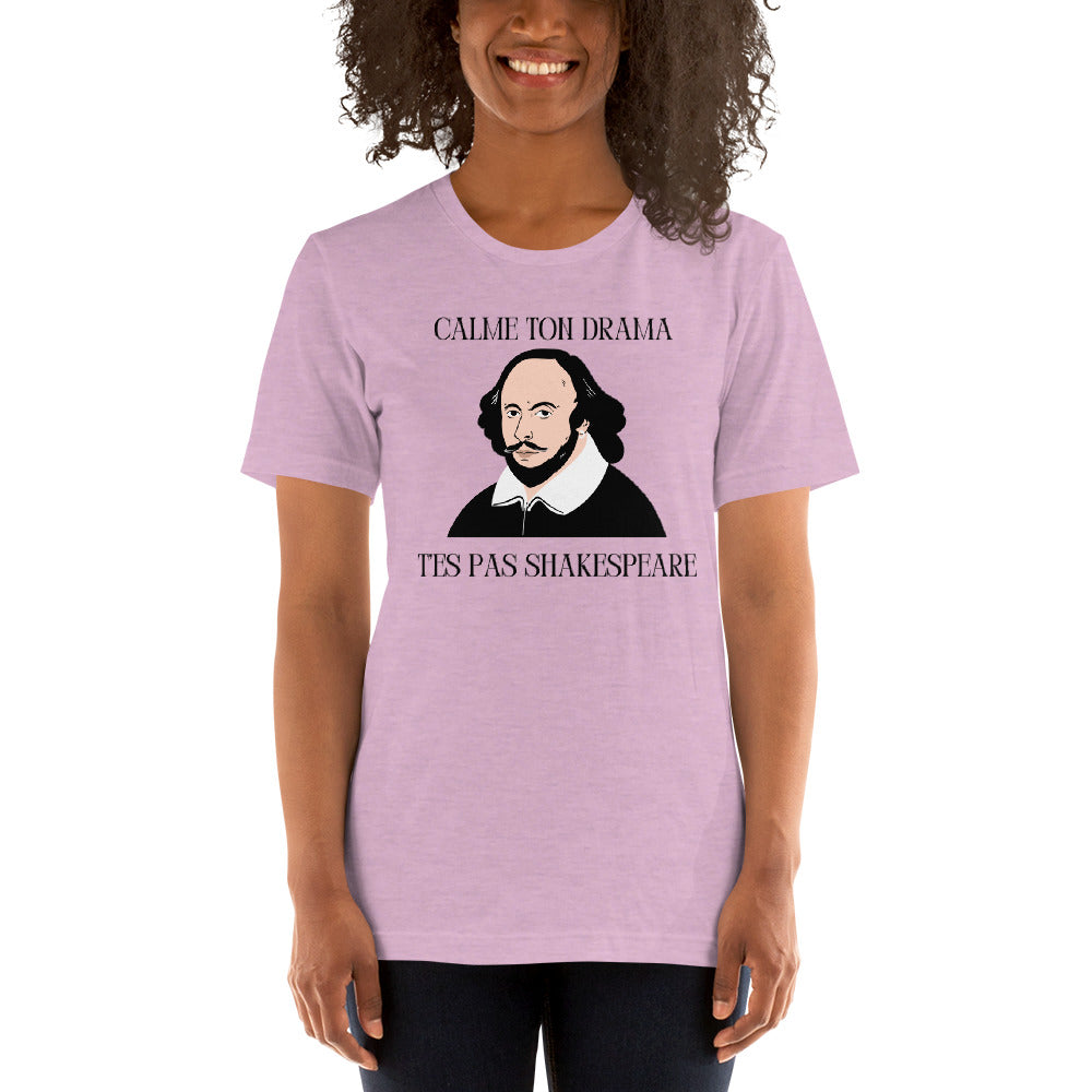 T-shirt unisexe - T’es pas Shakespeare