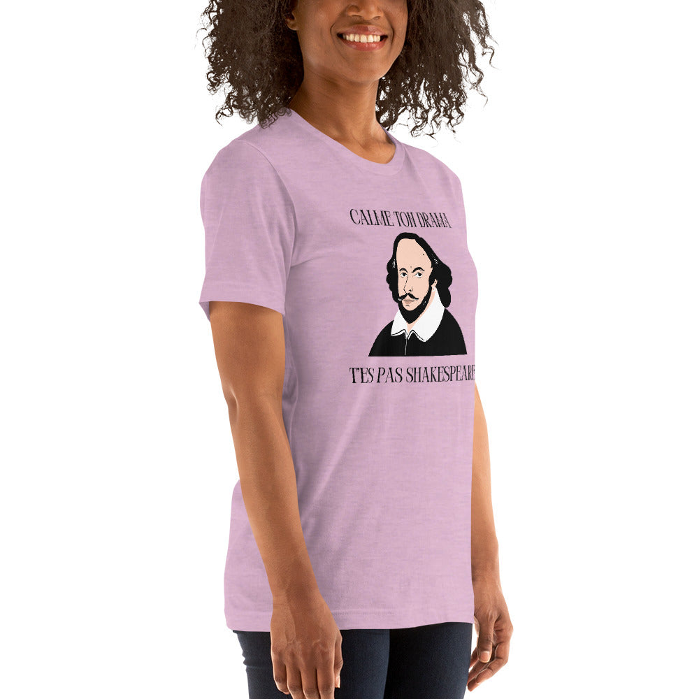 T-shirt unisexe - T’es pas Shakespeare