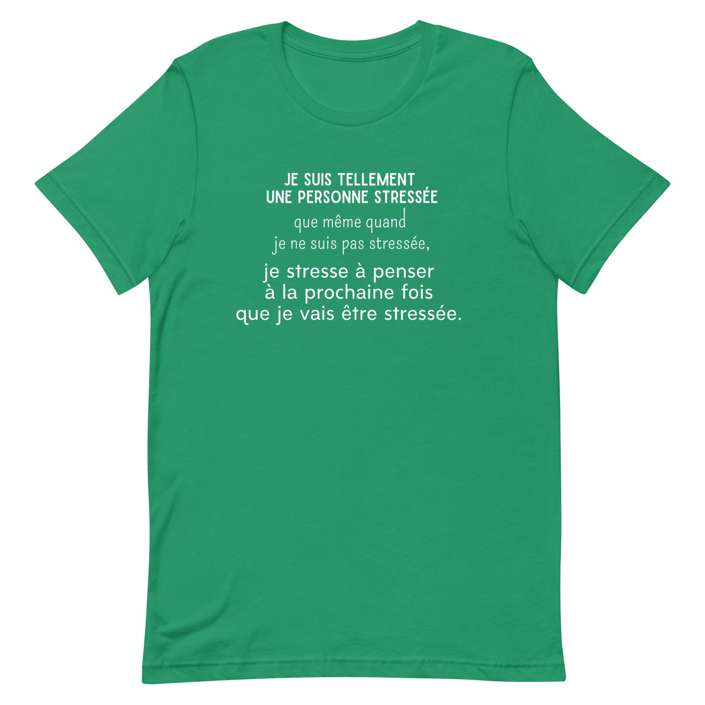 T-Shirt - Stressé par le stress