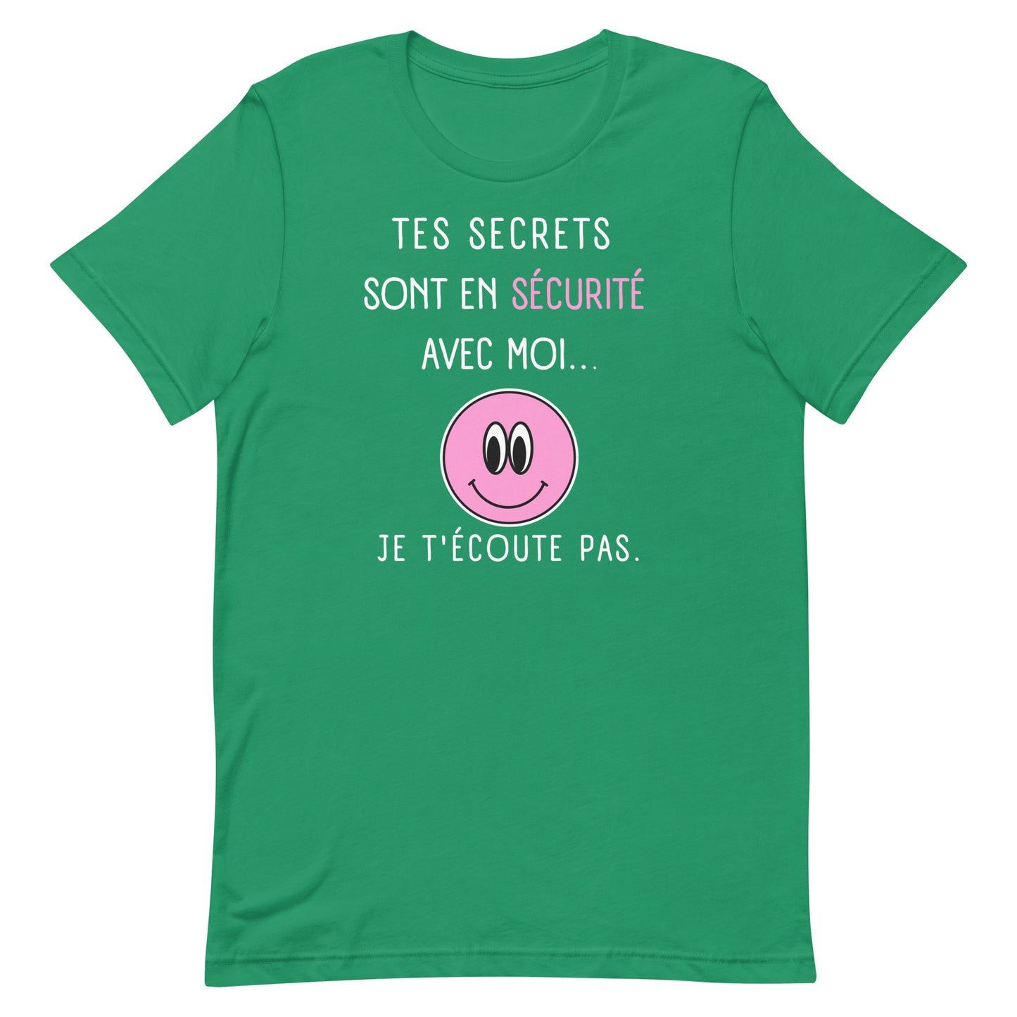 T-shirt - Je t’écoute pas