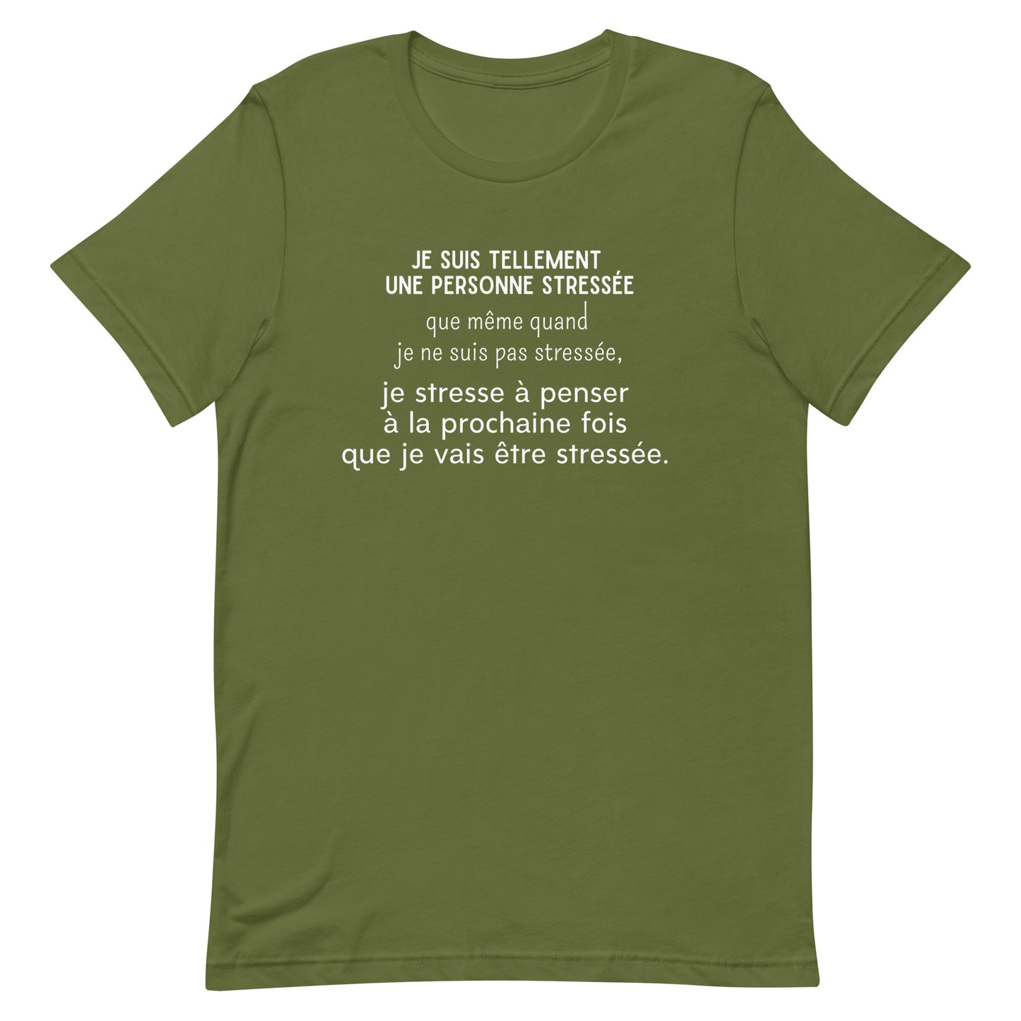 T-Shirt - Stressé par le stress