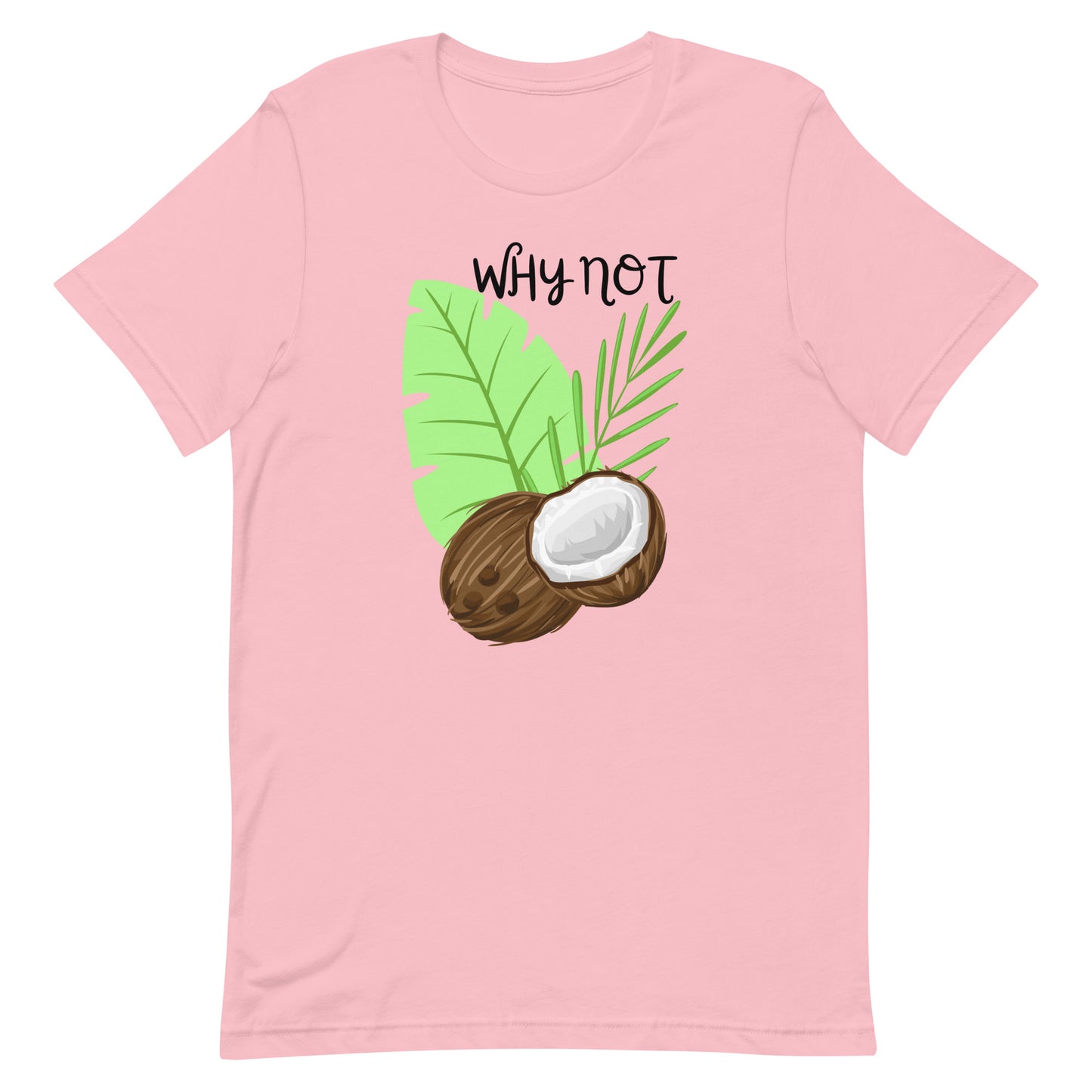 T-shirt - Why not coconut ?