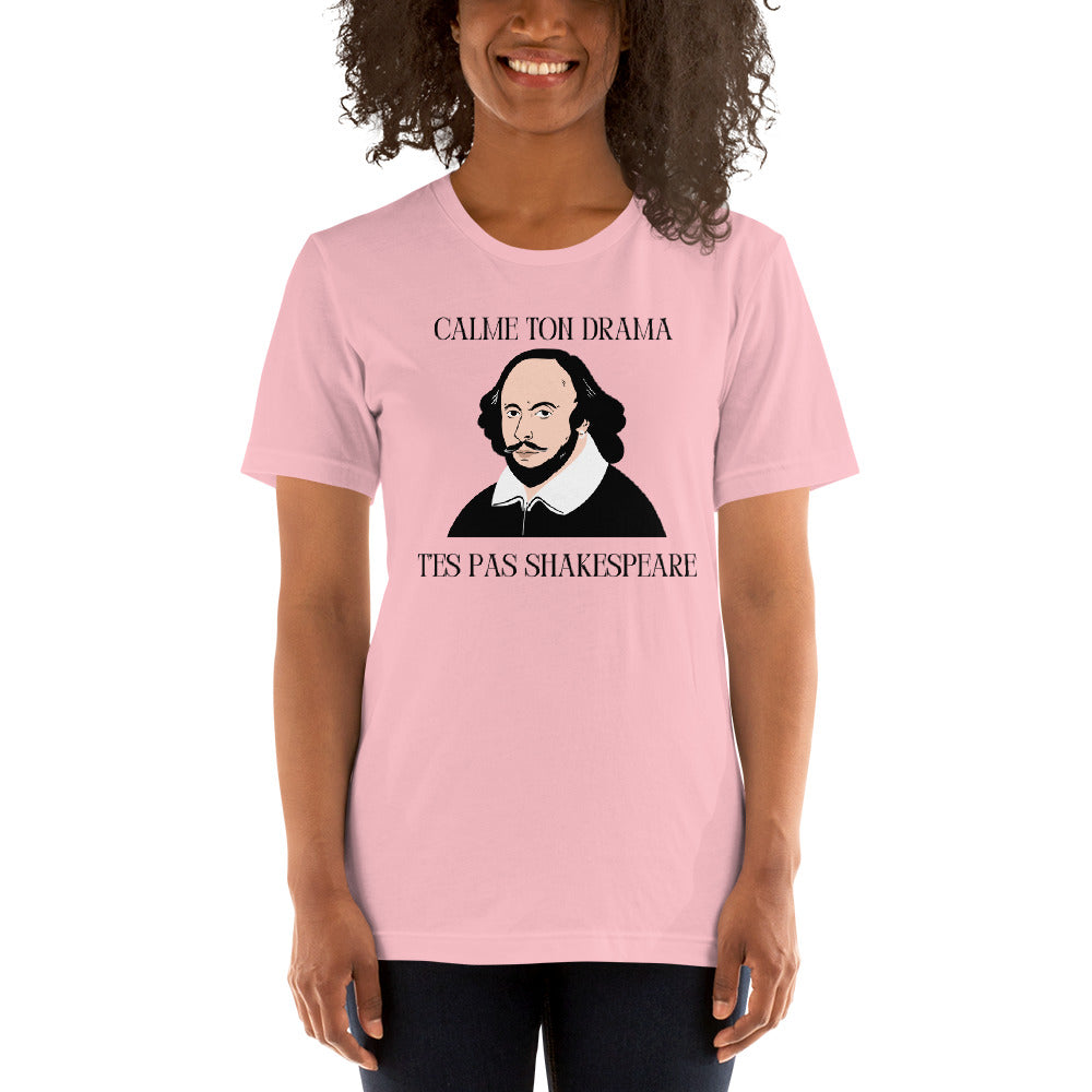 T-shirt unisexe - T’es pas Shakespeare