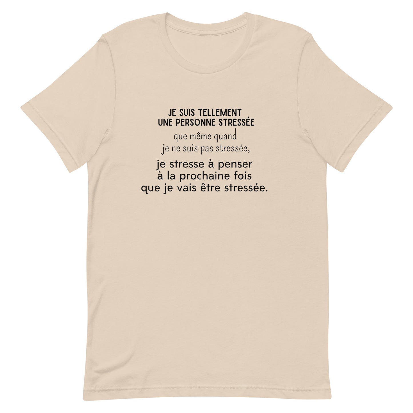 T-Shirt - Stressé par le stress