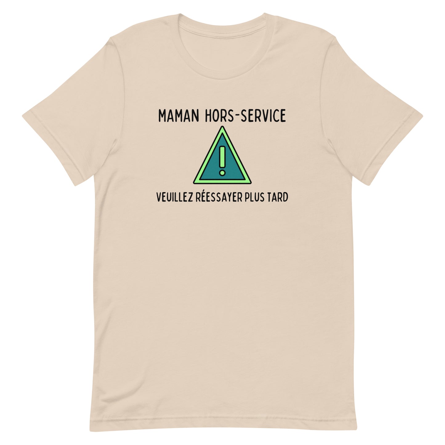 T-shirt - Maman hors-service